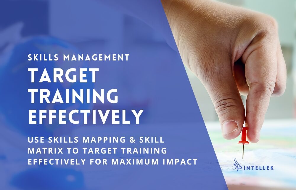Skills Mapping & Skill Matrix to target training