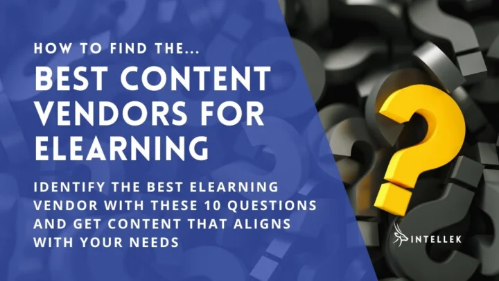 Find the Best eLearning Content Vendor with these questions
