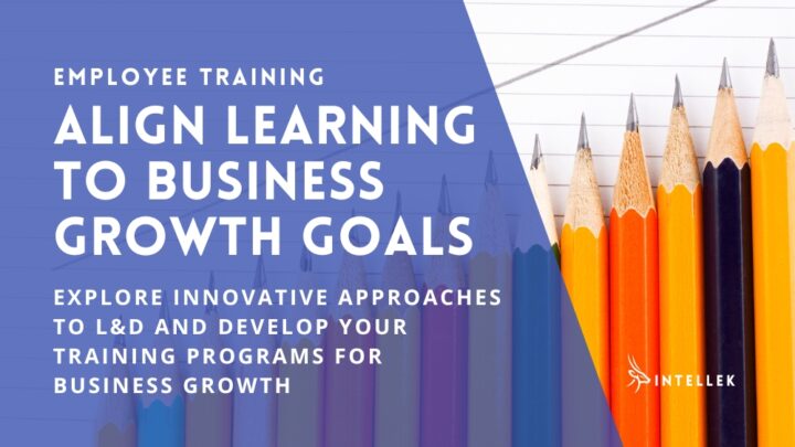 Align Learning Strategies to Business Goals for Growth