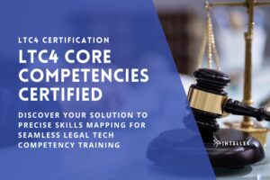 LTC4 Core Competencies Precise Skills Mapping for Seamless LegalTech Compliance Success