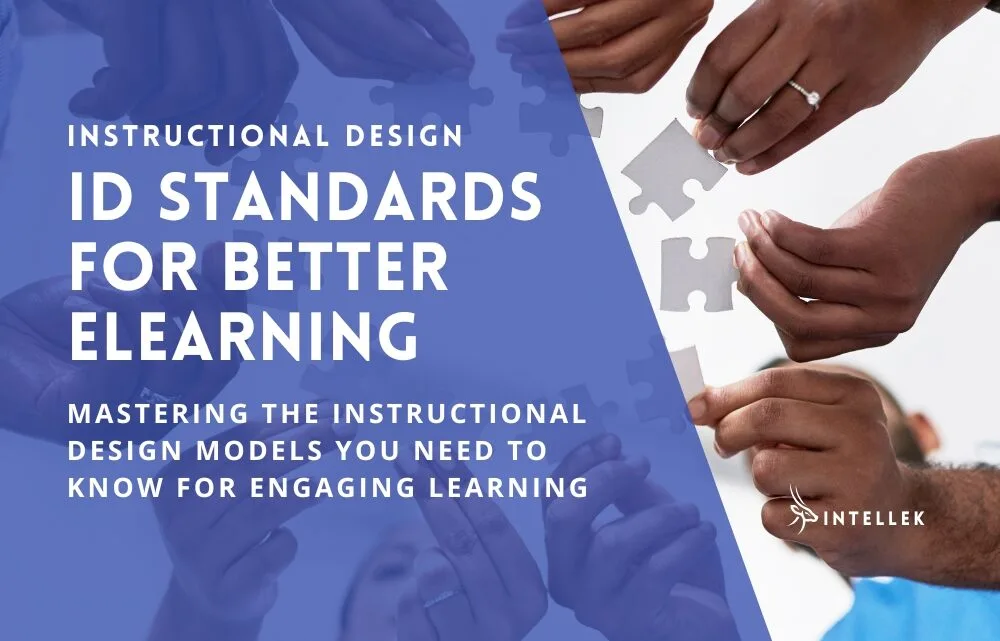 Instructional Design Standards: Models & Frameworks You Need to Know