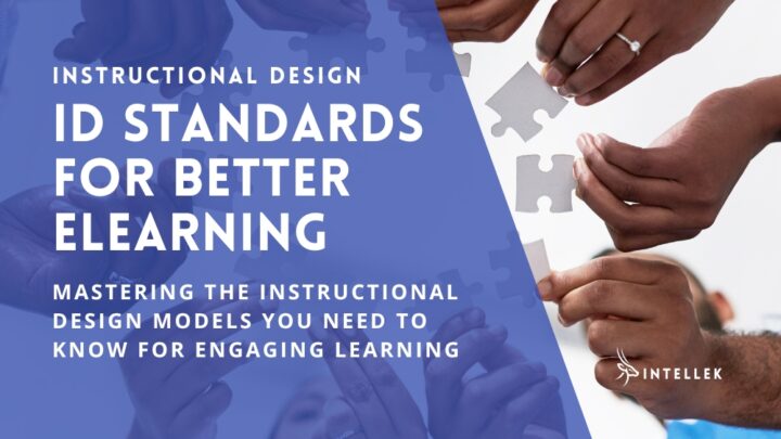 Instructional Design Standards: Models & Frameworks You Need to Know