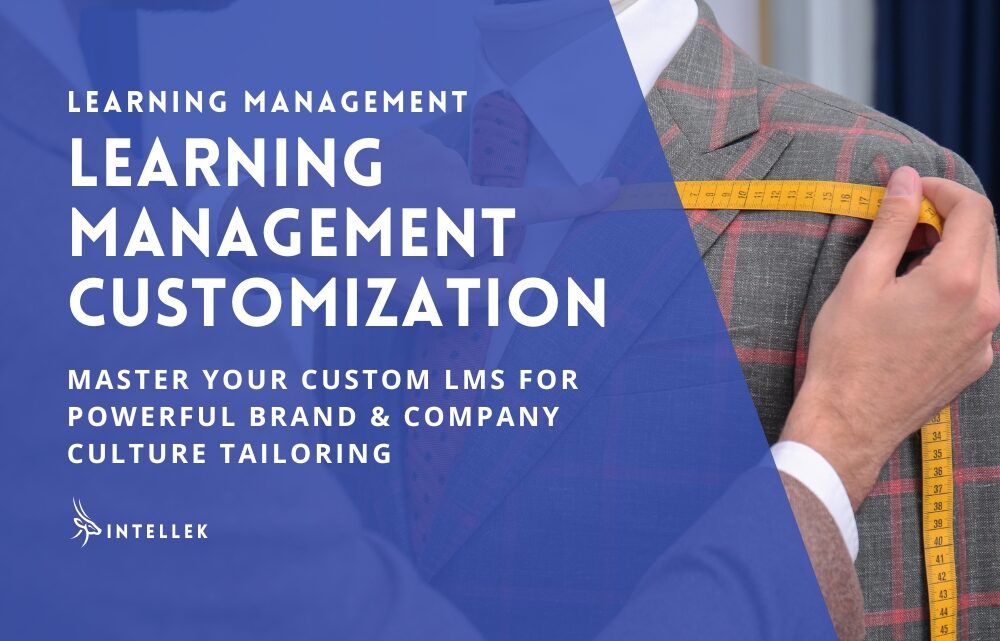 Custom LMS for Powerful Brand Customization