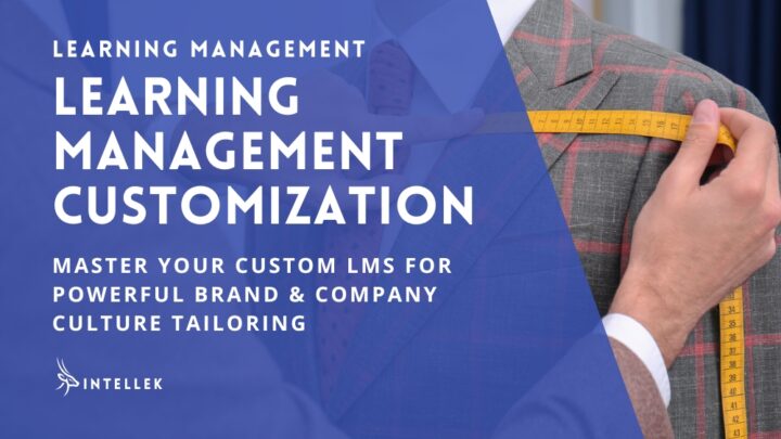 Custom LMS for Powerful Brand Customization