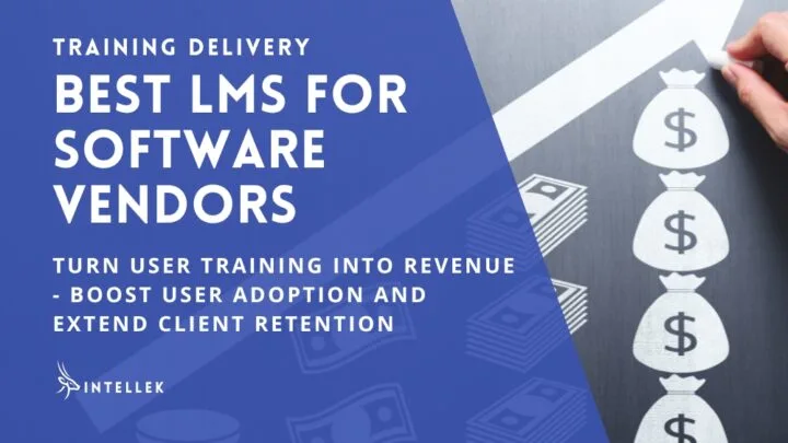 Best LMS for Software Vendors: Turn Training Into Revenue and Boost User Adoption