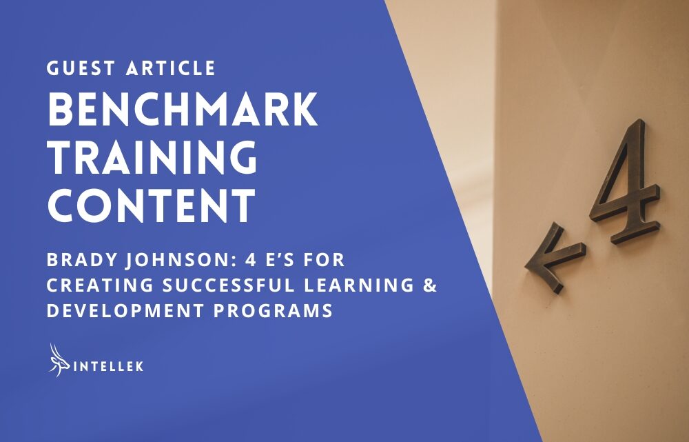 Benchmark Training Content: Brady's 4 E’s for Creating Successful Learning & Development Programs