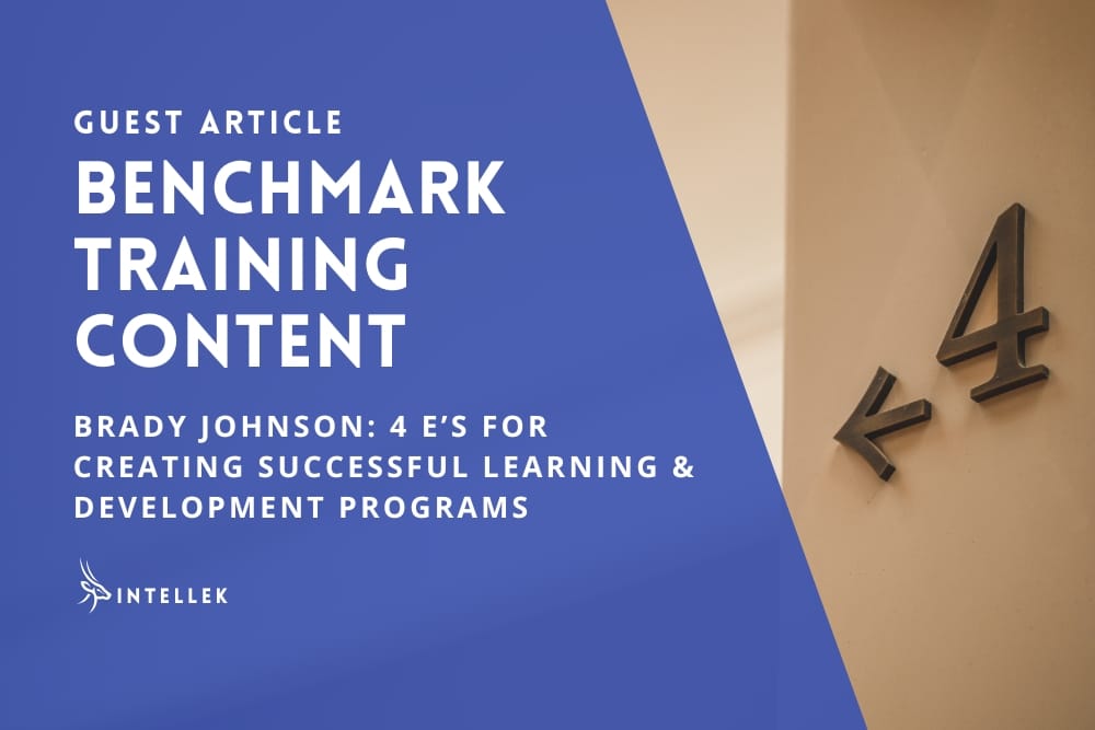 Benchmark Training Content: Brady's 4 E’s for Creating Successful Learning & Development Programs